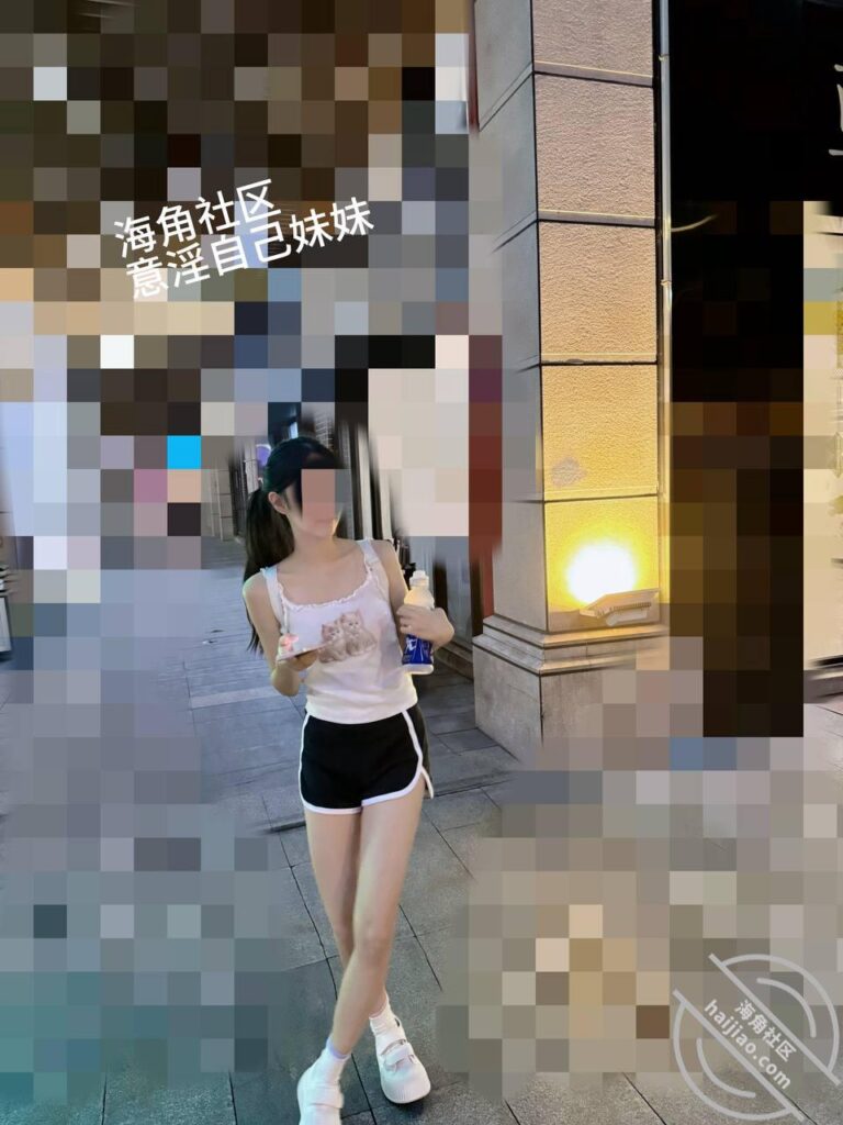 全107章节[长篇连载:意银自己妹妹]其他女人只是过客妹妹才是永远-来自海角社区的真实故事经历